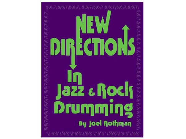 Nouvelles directions dans la percussion jazz et rock par Joel Rothman