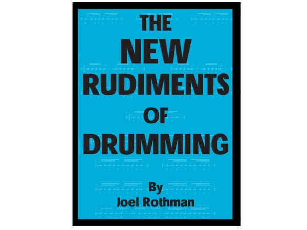 Les nouveaux rudiments de la batterie par Joel Rothman